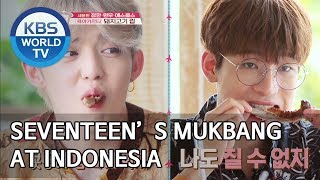 Seventeens Mukbang at Indonesia Editor’s Picks  Battle Trip [upl. by Sanferd186]