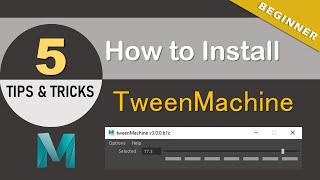 How To Install and use Tween Machine in Maya  Easy way to Install [upl. by Dedric]