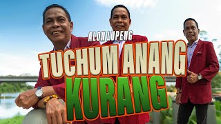 Tuchum Anang Kurang  Alon Lupeng Official Music Video [upl. by Noyr53]