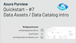 Azure Purview Quickstart 7  Data Assets and Catalog Intro [upl. by Htennaj213]