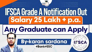 IFSCA Grade A Recruitment 2024 Notification Out  Complete Details  StudyIQ Bank amp SSC [upl. by Ahsied134]