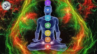 All 7 Chakras Healing Music Full Body Energy Cleanse Aura Cleanse Chakra Balancing [upl. by Naxela]