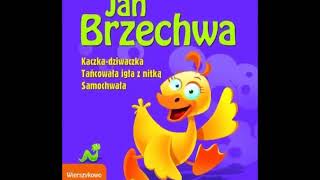 Wiersze dla dzieci Jan Brzechwa Kaczka Dziwaczka [upl. by Cherilynn]