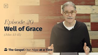 020 Well of Grace John 4145  Paul Tripp’s Weekly Gospel of John Bible Study [upl. by Millda]