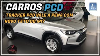 CARROS PCD CHEVROLET TRACKER PCD VALE A PENA COM NOVO TETO DO IPI Giro news 113 trackerpcd [upl. by Bran]