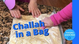 Challah In A Bag  Cooking With Kids [upl. by Anawyt]