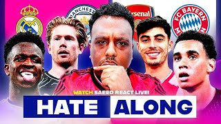 LIVE HATEALONG  ARSENAL VS BAYERN  REAL MADRID VS MAN CITY WATCH ALONG amp HIGHLIGHTS [upl. by Feldstein6]