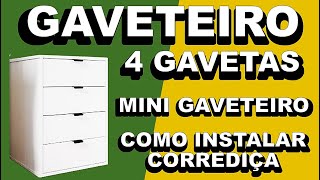 GAVETEIRO 4 GAVETAS Mini Gaveteiro COMO INSTALAR CORREDIÇAS Como Consertar Gavetas [upl. by Nnylireg]