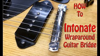 HOW TO INTONATE WRAPAROUND GUITAR BRIDGE  Zachary Handcrafted Guitars [upl. by Merrie111]