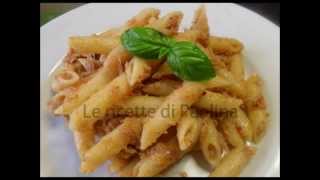 PENNE CALABRESI TONNO E NDUJA [upl. by Cati135]