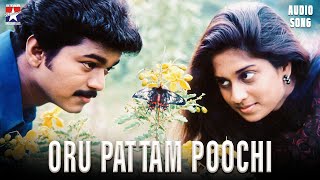 Oru Pattam Poochi  Audio Song  Kadalukku Mariyadai  Vijay  Shalini  Ilayaraja Star Hits [upl. by Sherrod863]