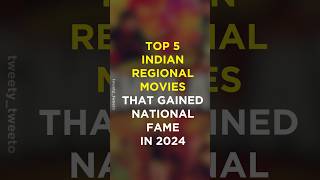 Top 5 Indian Regional Movies that Gained National Fame in 2024 [upl. by Maxantia]