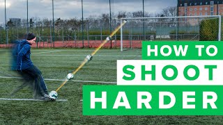 HOW TO GET A HARDER SHOT  learn to shoot harder in football [upl. by Harac]