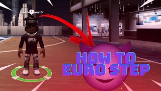 HOW TO EURO STEP HOOPS LIFE [upl. by Treblig]