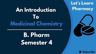 An Introduction to Medicinal Chemistry  BPharm  Medicinal Chemistry  Semester4 [upl. by Frulla]