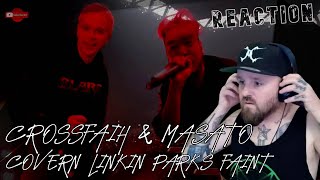 CROSSFAITH amp MASATO covern LINKIN PARK  JRock  Faint  Reaction [upl. by Charmine]