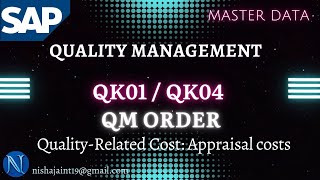 SAP QM  QM Order Quality Related Cost  Appraisal Costs  QK01  QK04  SAP Quality Management [upl. by Anica]