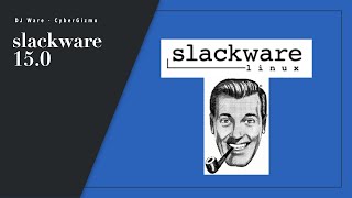 In Pursuit of Slack Slackware 150 [upl. by Beatrice274]