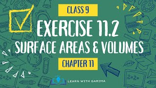 Exercise 112  Class 9  Chapter 11  Surface Areas and Volumes  Garima 2024 ncert class9 cbse [upl. by Abigail]