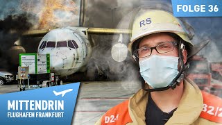 Feuerwehralarm am Flughafen  Im Einsatz mit den Rettern  Mittendrin Flughafen Frankfurt 36 [upl. by Nette]