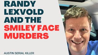 The Death of Randy Lexvold and The Smiley Face Murders [upl. by Rivers159]