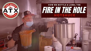 Fire in the Hole ATX Hot Sauce shows how we blend and bottle our FITH Hot Sauce [upl. by Justine]