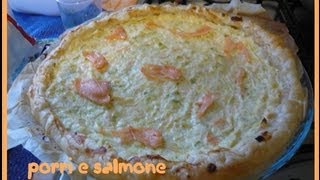 Quiche salmone e porri [upl. by Hovey]