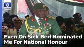 Even On Sick Bed Nominated Me For A National Honour Acting COAS Honours Lt Gen Lagbaja [upl. by Martyn]