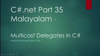 Cnet Part 35  Multicast Delegates in C  Malayalam [upl. by Ayikur]