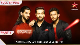 Pinkys big fat lie  Part 1  S1  Ep350  Ishqbaaz [upl. by Eseenaj65]