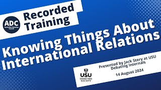 Recorded Training Knowing Things About International Relations [upl. by Sadonia]