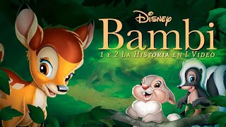 BAMBI 1 y 2  La Historia en 1 Video [upl. by Ojimmas]