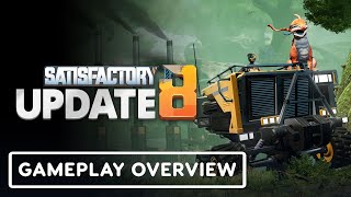 Satisfactory Update 8  Official Unreal Engine 5 Gameplay Overview [upl. by Anchie]