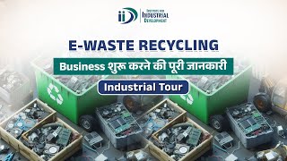 E Waste Recycling Business  Industrial Tour [upl. by Axia401]