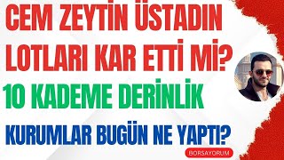 CEM ZEYTİN DE BUGÜN HANGİ KURUM ALDI SATTI ÜSTAD CEM ZEYTİNİ NE YAPTI FİYAT İSTİKRARI DEVREDE Mİ [upl. by Thedric]