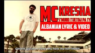 Mc Kresha  SMund Tjetoj Pa Ty Official Video Lyrics [upl. by Aralomo]