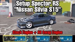 Setup Spector RS quotSilvia S15quot Stock Engine  All Swab Engine  CarX Drift Racing 2 [upl. by Nnahteb]