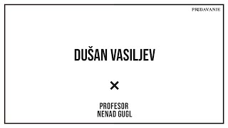 Dusan Vasiljev Covek Peva Posle Rata  Profesor Nenad Gugl  AkademijaGugl [upl. by Drahsar728]