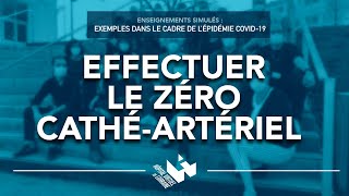 09  Effectuer le zéro cathéartériel [upl. by Sharleen]