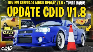 REVIEW BEBERAPA MOBIL BARU DI CDID UPDATE V18  TUNED BARU  Car Driving Indonesia [upl. by Esertal]