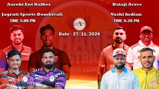 Live Day 4 I Thane District Premier League 2024 Season 4 Nilje Dombivli [upl. by Wollis]