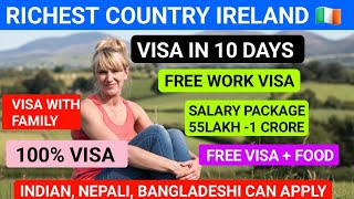 🇮🇪 IRELAND FREE WORK VISA IN 10 DAYS  JOBS IN IRELAND  SALARY 5 LAKH FREE VISA [upl. by Sehguh371]