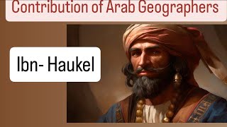 ibn HaukelArab geographers [upl. by Anitnatsnoc]