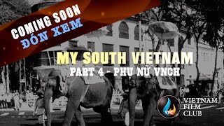 My South Vietnam Part 5  Phụ Nữ Việt Nam Cộng Hòa [upl. by Burner568]