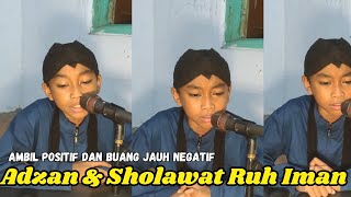 SHOLAWAT amp ADZAN AMBIL POSITIF DAN BUANG JAUH NEGATIF [upl. by Yengac214]