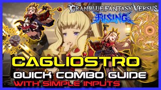 Cagliostro Quick Combo Guide  Granblue Fantasy Versus Rising GBVSR [upl. by Alger335]