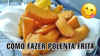 COMO FAZER POLENTA FRITA VEJA O RESULTADO FICOU UMA DELÍCIA [upl. by Lyrej]