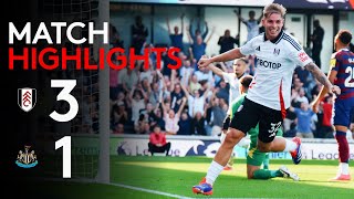 HIGHLIGHTS  Fulham 31 Newcastle  Firing On All Cylinders vs Newcastle 🔥 [upl. by Nyrem]