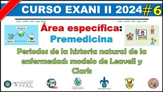 Curso EXANI II 2024 Premedicina Periodos de la historia natural de la enfermedad Leavell y Clark [upl. by Lina862]