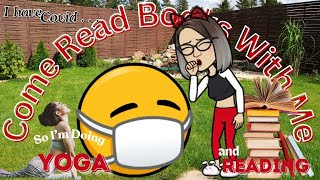 Come Read Books With Me    Cuz I Have Covid19 Reading Vlog [upl. by Anoli]